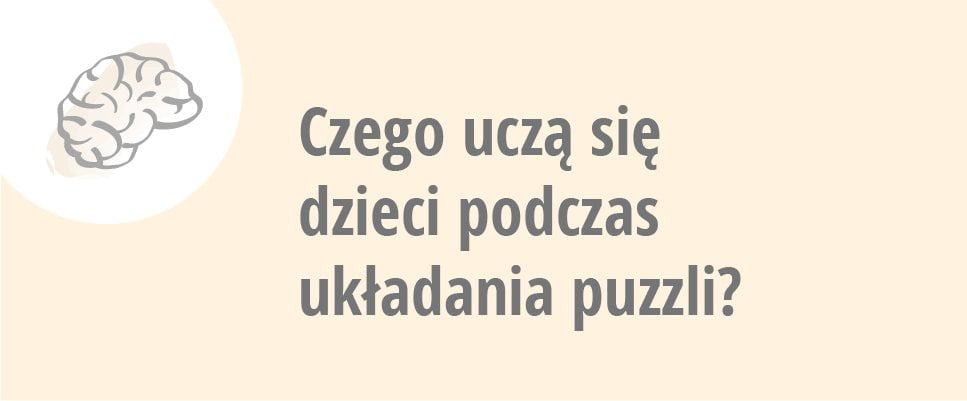 Czego uczą się dzieci podczas układania puzzli?